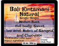 Bali Kintamani Natural Process, $18.00/12 oz