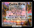 Costa Rica Black Honey, Cafe La Cumbre, Micro lot, $18.00/12 oz