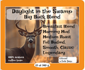 Daylight in the Swamp-Big Buck Blend