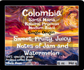 Colombia Huila Santa Maria Natural  - $18.00/12 oz