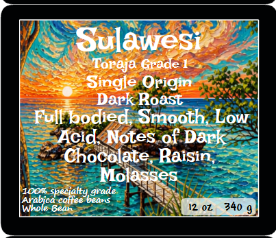 Sulawesi, Toraja "Sapan Minanga" GR1, 12oz/$18.00